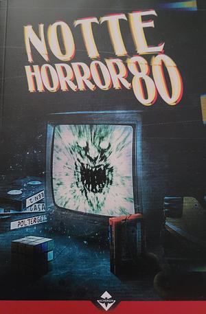 Notte Horror 80 by Simone Corà