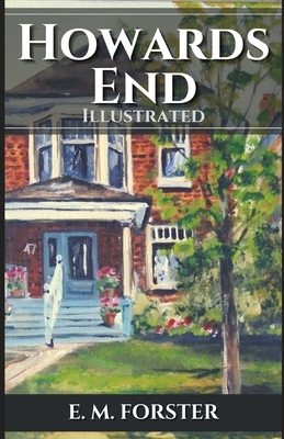 Howards End Illustrated by E.M. Forster