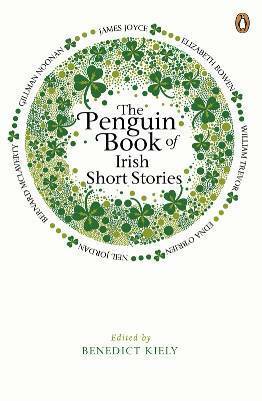 The Penguin Book Of Irish Short Stories by Benedict Kiely