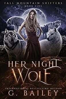 Her Night Wolf by G. Bailey