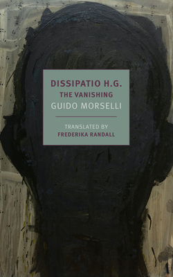 Dissipatio H.G.: The Vanishing by Guido Morselli