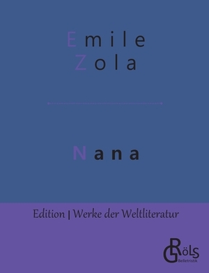 Nana by Émile Zola