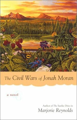 The Civil Wars of Jonah Moran by Marjorie Reynolds