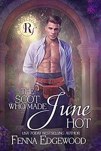 The Scot Who Made June Hot by Fenna Edgewood