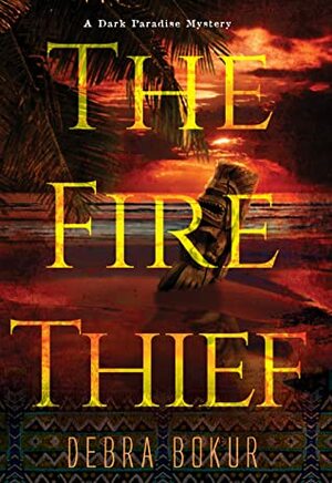 The Fire Thief by Debra Bokur