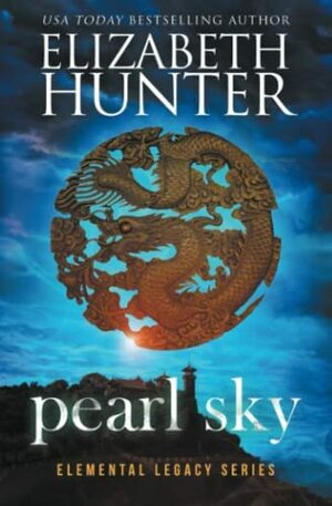 Pearl Sky by Elizabeth Hunter, Elizabeth Hunter