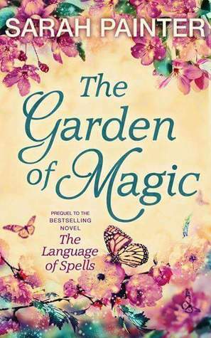 The Garden of Magic by Sarah Painter
