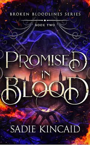 Promised in Blood by Sadie Kincaid