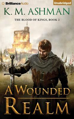 A Wounded Realm by K.M. Ashman