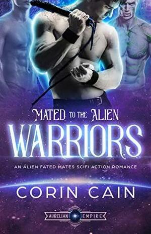 Mated To The Alien Warriors by Corin Cain