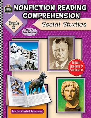 Nonfiction Reading Comprehension: Social Studies, Grade 4 by Ruth Foster
