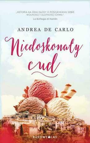 Niedoskonały cud by Andrea De Carlo