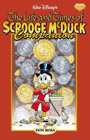 The Life and Times of Scrooge McDuck Companion by Don Rosa