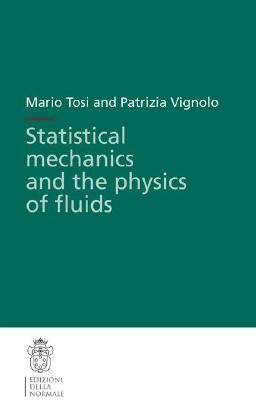 Statistical Mechanics and the Physics of Fluids by Vignolo Vignolo, Mario Tosi