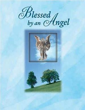 Blessed by an Angel by Ltd, Publications International Ltd