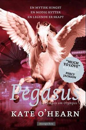 Pegasus og kampen om Olympos by Kate O'Hearn