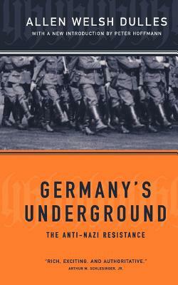 Germany's Underground by Allen W. Dulles