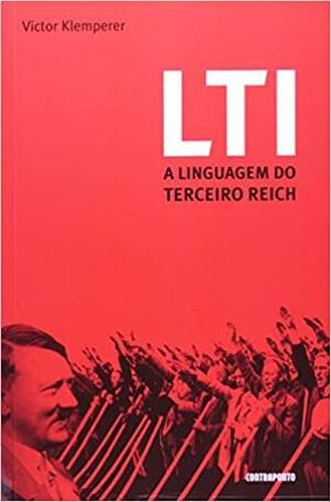 LTI - A Linguagem do Terceiro Reich by Victor Klemperer
