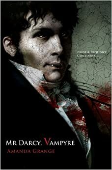 Mr Darcy, Vampyre by Amanda Grange