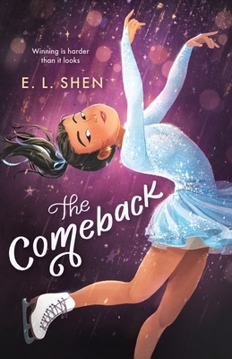 The Comeback by E.L. Shen