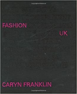 Fashion UK by Juliet Yashar, Caryn Franklin