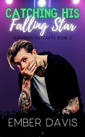 Catching His Falling Star by Ember Davis