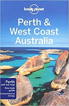 Lonely Planet Perth & West Coast Australia by Peter Dragicevich, Lonely Planet