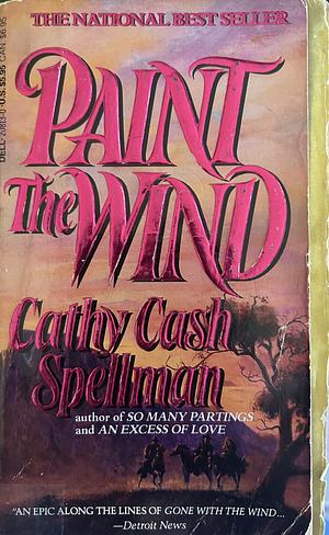 Paint the Wind by Cathy Cash Spellman