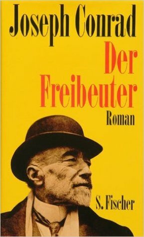 Der Freibeuter by Joseph Conrad, Günther Danehl