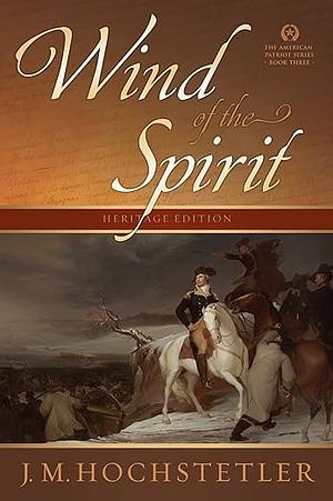 Wind of the Spirit by J. M. Hochstetler