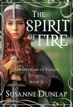The Spirit of Fire by Susanne Dunlap