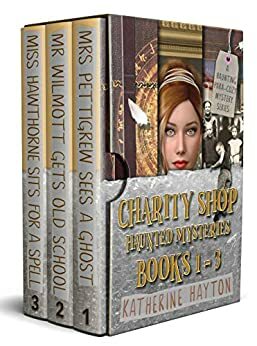 Charity Shop Haunted Mysteries: Books 1 - 3 by Katherine Hayton