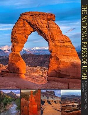 The National Parks of Utah: A Journey to the Colorado Plateau by Nicky Leach
