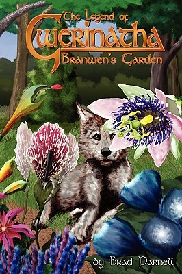 Branwen's Garden by Brad Parnell