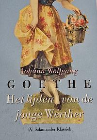 Het lijden van de jonge Werther by Johann Wolfgang von Goethe