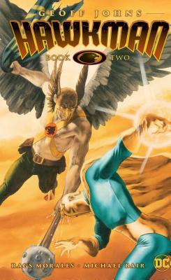 Hawkman by Geoff Johns Book Two by Geoff Johns