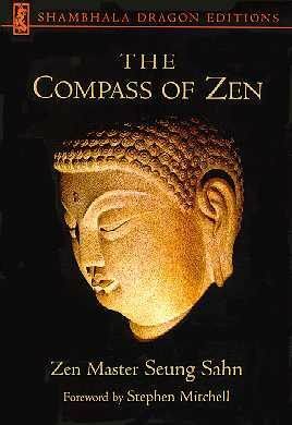 The Compass of Zen by Seung Sahn