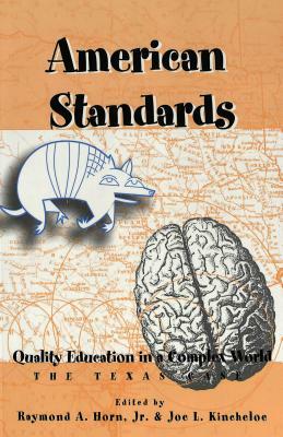 American Standards: Quality Education in a Complex World- The Texas Case by 