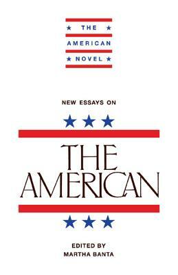 New Essays on The American by 