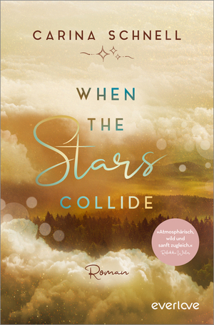 When the Stars Collide by Carina Schnell