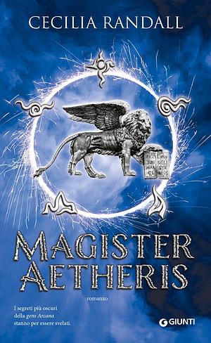 Magister Aetheris by Cecilia Randall