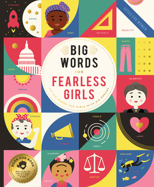 Big Words for Fearless Girls: 1,000 Big Words for Girls with Big Dreams by Stephanie Miles