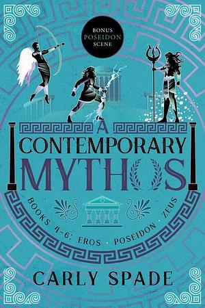 A contemporary mythos book 4-6 by Carly Spade