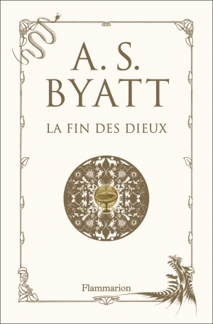 La fin des dieux by A.S. Byatt