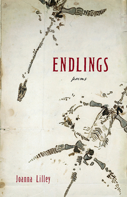 Endlings by Joanna Lilley