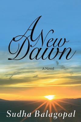 A New Dawn by Sudha Balagopal