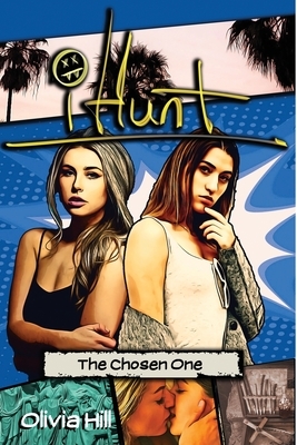 #iHunt: The Chosen One by Olivia Hill