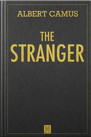 The Stranger by Albert Camus