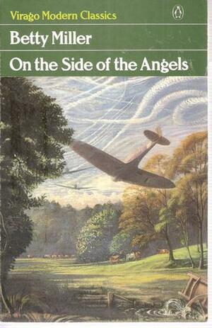 On the Side of the Angels by Betty Miller