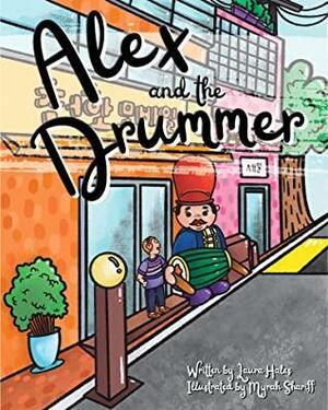 Alex and the Drummer: An Inclusive Story Featuring An Autistic Child by Brooke Vitale, Laura Hales